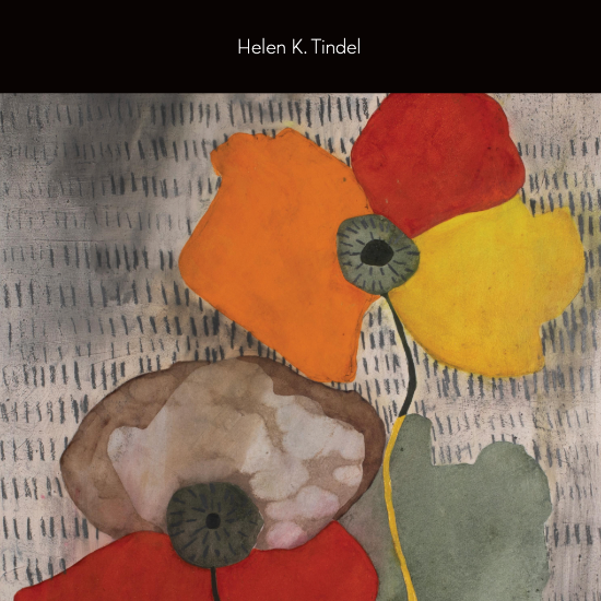Helen K. Tindel, New Paintings